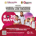 Abren preinscripciones y cambios de escuela en Quintana Roo para el ciclo escolar 2025-2026