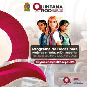 Abre SEQ convocatoria de becas para mujeres en universidades de Quintana Roo