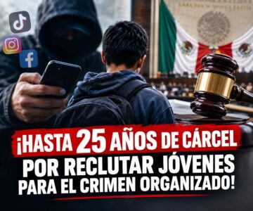 ¡Hasta 25 años de cárcel por reclutar jóvenes para el crimen organizado!